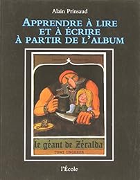 Apprendre à lire et à écrire à partir de l'album "Le géant de Zéralda" de Tomi Ungerer
