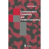 Communication Complexity and Parallel Computing (Texts in Theoretical Computer Science. An EATCS Series)