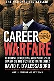 Career Warfare: 10 Rules for Building a Successful Personal Brand on the Business Battlefield cover