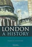 Front cover for the book London: A History by Francis Sheppard