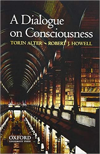 A Dialogue On Consciousness Torin Alter Robert J Howell