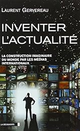 Inventer l'actualité