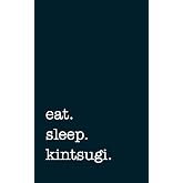 eat. sleep. kintsugi. - Lined Notebook