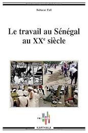 Le  travail au Sénégal au XXe siècle
