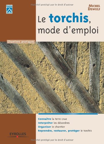 Le  torchis, mode d'emploi
