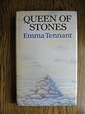 Queen of stones by Emma Tennant