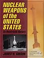 Nuclear Weapons of the United States: An Illustrated History (Schiffer Military History)