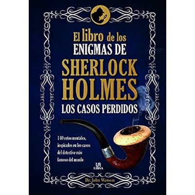 El Libro de Los Enigmas de Sherlock Holmes El Libro de Los Enigmas de Sherlock Holmes