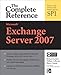 Microsoft Exchange Server 2007: The Complete Reference by Richard Luckett, Bharat Suneja