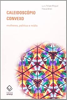 Livro Caleidoscópio convexo: Mulheres, política e mídia