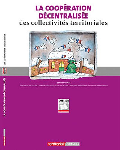 La  coopération décentralisée des collectivités territoriales