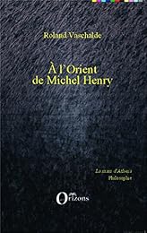 À l'Orient de Michel Henry