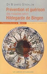 Prévention et guérison des maladies selon Hildegarde de Bingen