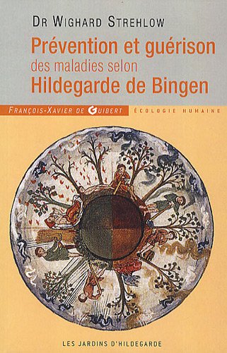 Prévention et guérison des maladies selon Hildegarde de Bingen