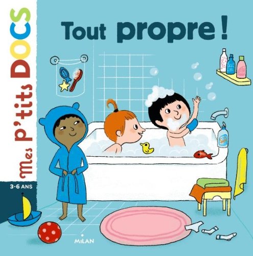 Mes P'tits Docs: Tout Propre ! (French Edition) by (Album)