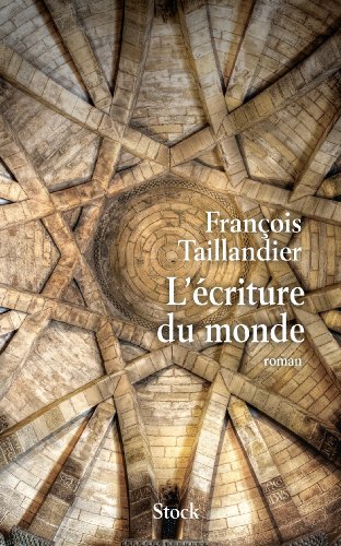 L'écriture du monde: roman