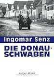 Front cover for the book Die Donauschwaben by Ingomar Senz