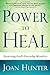 Power to Heal: Experiencing the Miraculous