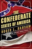 The Confederate States of America: What Might Have Been