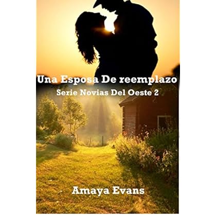 Una Esposa de Reemplazo (Novias del Oeste nº 2)