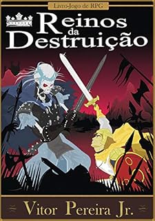 Livro Reinos da Destruição: Livro-Jogo de RPG (As crônicas de Tellus Livro 4)