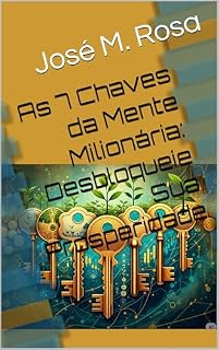 Livro As 7 Chaves da Mente Milionária: Desbloqueie Sua Prosperidade