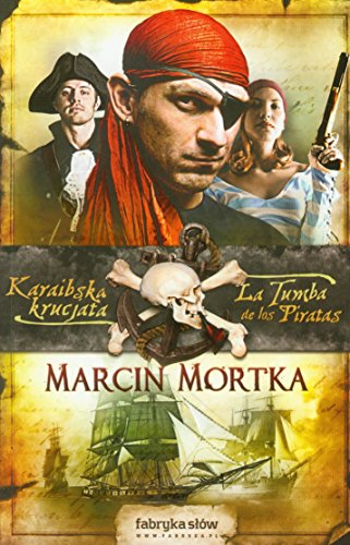 Karaibska krucjata. Czesc 2. La Tumba de los Piratas (polish)
