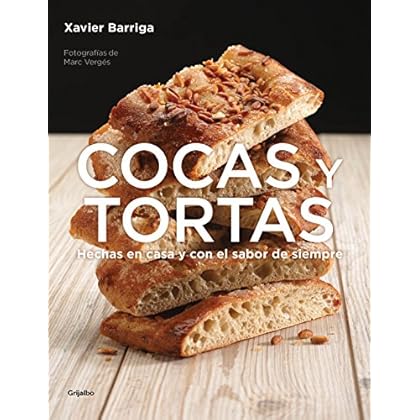 Cocas y tortas: Hechas en casa y con el sabor de siempre Cocas y tortas: Hechas en casa y con el sabor de siempre