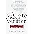 The Quote Verifier: Who Said What, Where, and When