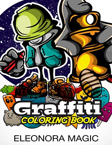 Graffiti Coloring Book: Real Life Street Designs by Eleonora Magic