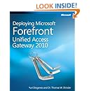 Deploying Microsoft Forefront Unified Access Gateway 2010