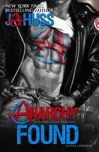 Anarchy Found - Alpha Lincoln