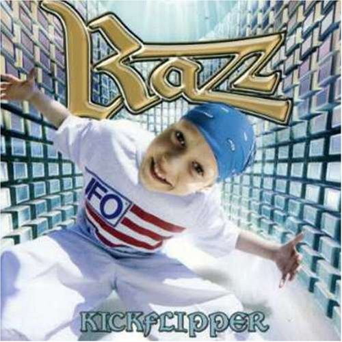 Razz - Kickflipper Lyrics - Zortam Music