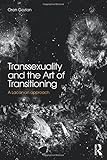 Transsexuality and the Art of Transitioning: A Lacanian approach
