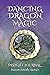 Dancing Dragon Magic: Insight Journal by 