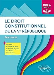 Le  droit constitutionnel de la Ve République
