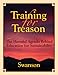 Training for Treason, The Harmful Agenda Behind Education for Sustainability
