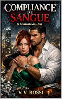 Livro COMPLIANCE DE SANGUE: Um Romance Dark de Máfia: Boss Romance, Obsessão e Inimigos que se Amam