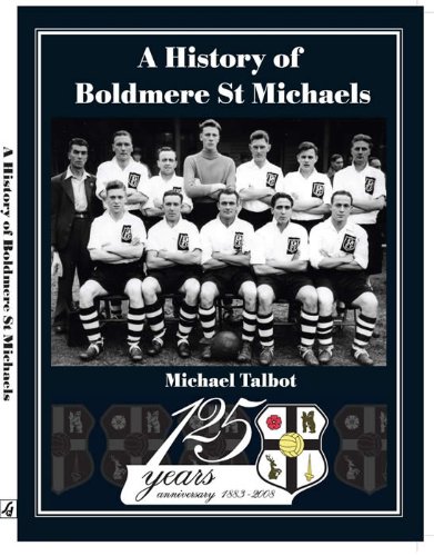 E.b.o.o.k A History of Boldmere St Michael's Football Club. [E.P.U.B]