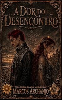 Livro A Dor do Desencontro (O Amor Venceu Livro 8)