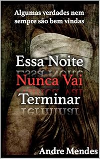 Livro Essa Noite Nunca Vai Terminar