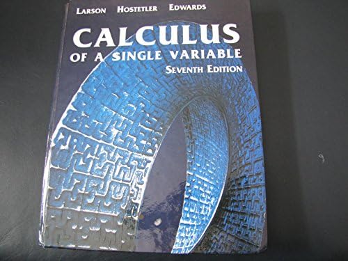 Calculus of a Single Variable: Larson, Ron, Edwards, Bruce
