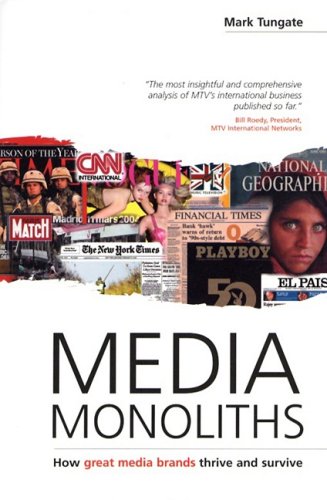 Media Monoliths: How Great Media Brands Thrive and Survive