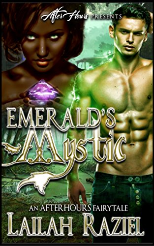 Emerald Mystic: An After Hours Fairy Tale (Princess and the Frog)