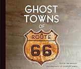 Ghost Towns of Route 66 by