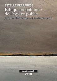 Éthique et politique de l'espace public