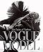 Vogue Model: The Faces of Fashion
