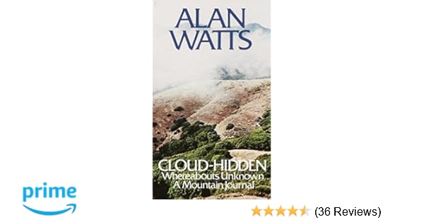 Cloud Hidden Whereabouts Unknown A Mountain Journal Alan - 