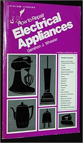 How To Repair Electrical Appliances A Barnes Noble Skill Book