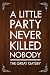 The Great Gatsby A Little Party Never Killed Nobody Brown Poster 12x18